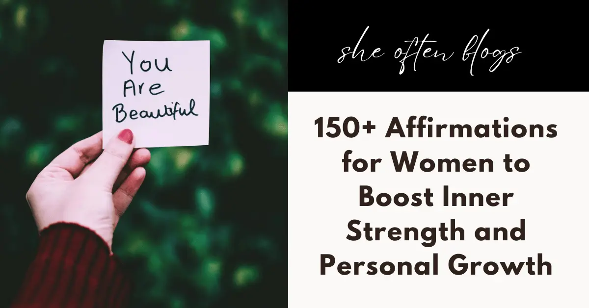 150+ Affirmations for Women to Boost Inner Strength and Personal Growth