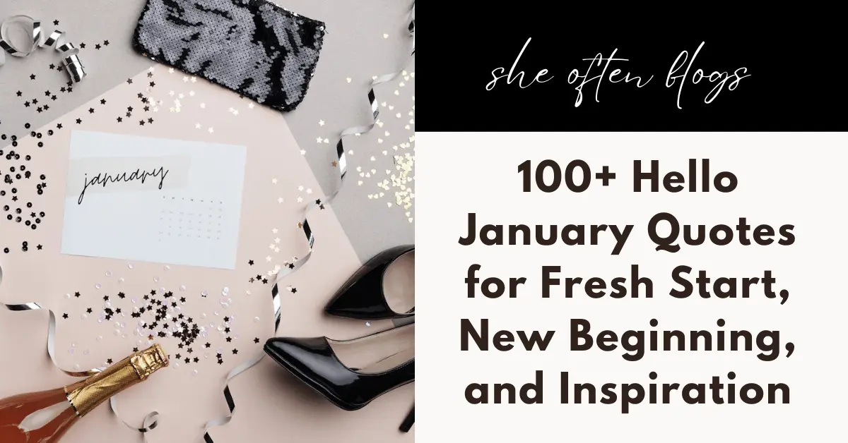 100+ Hello January Quotes for Fresh Start, New Beginning, and Inspiration