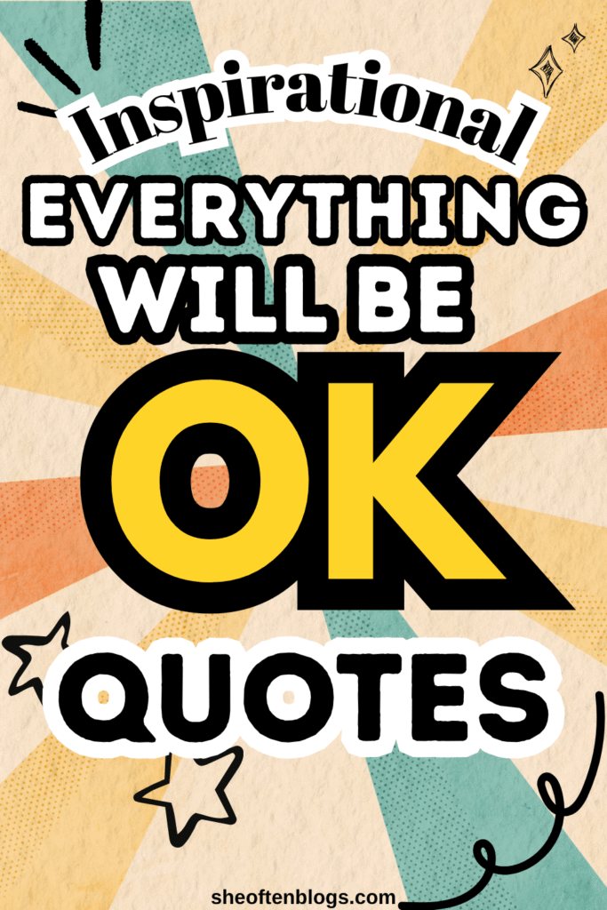 everything will be ok quotes