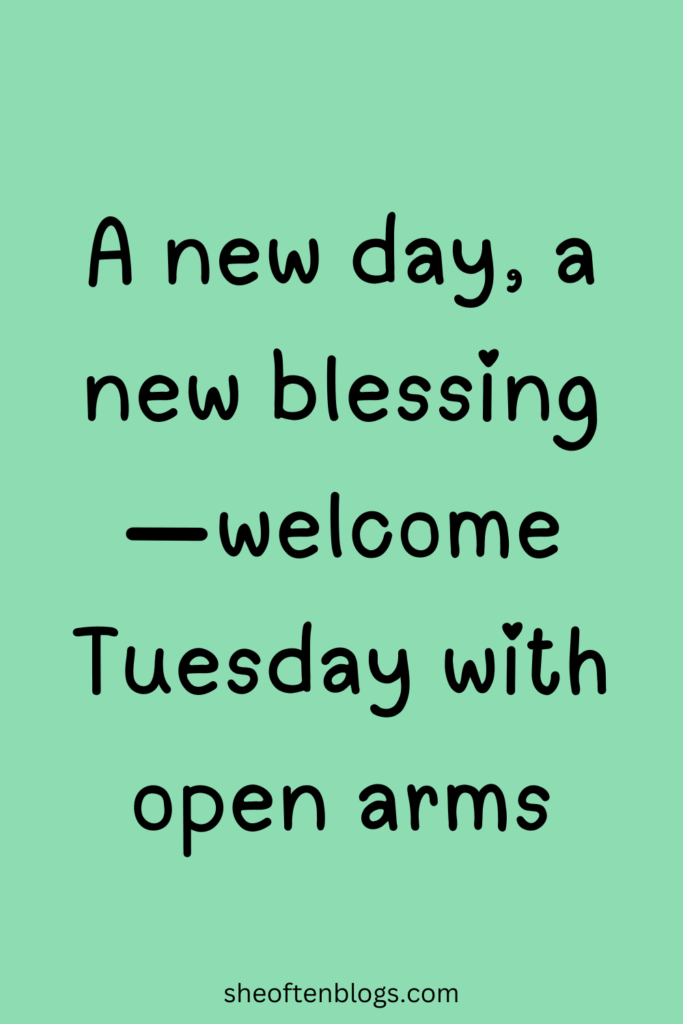 POWERFUL TUESDAY BLESSINGS