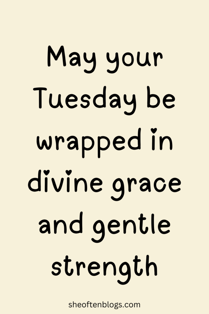 TUESDAY BLESSINGS