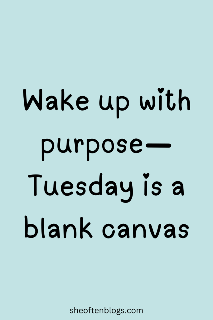 TUESDAY BLESSINGS