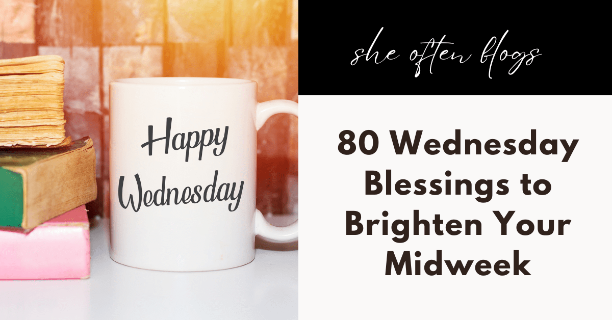 WEDNESDAY BLESSINGS