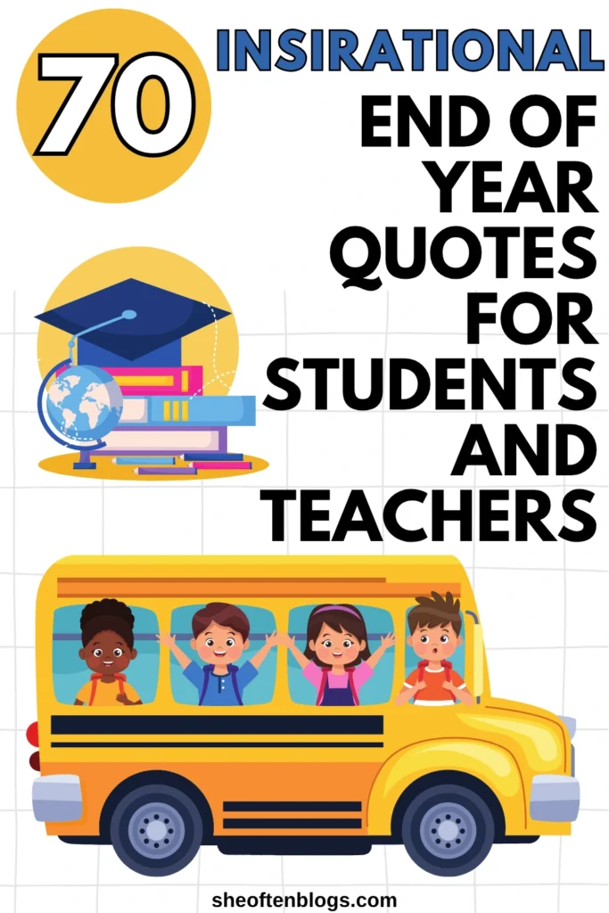 end of year quotes for students and teachers