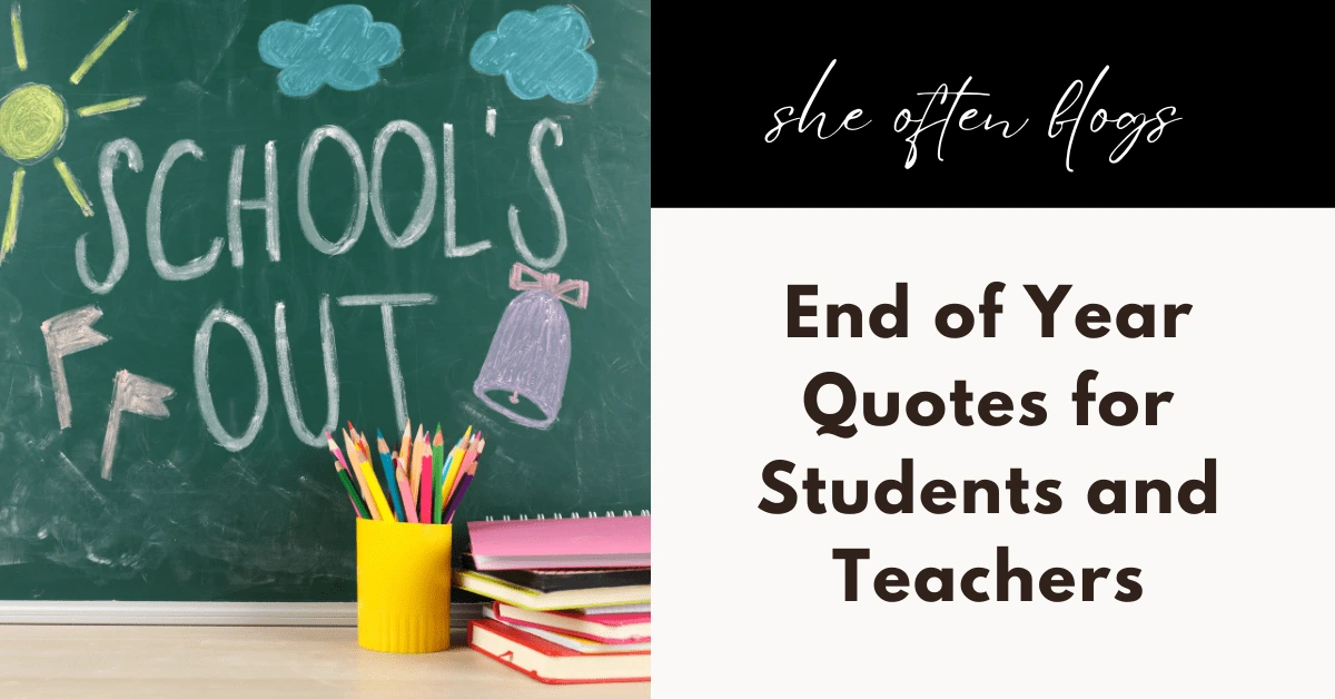 end of year quotes for students and teachers