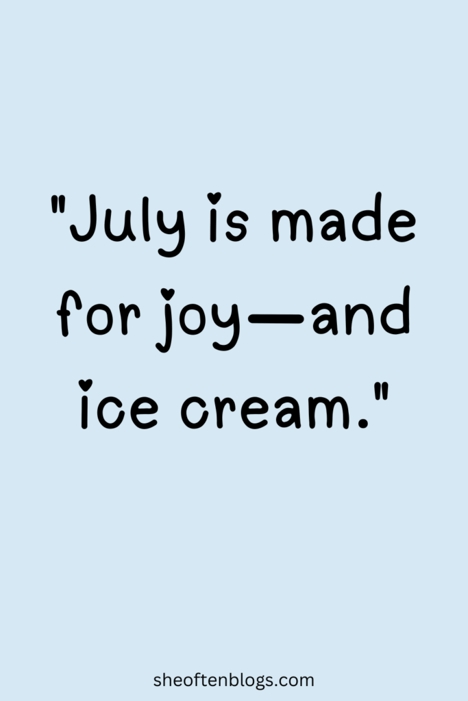 inspirational July quotes