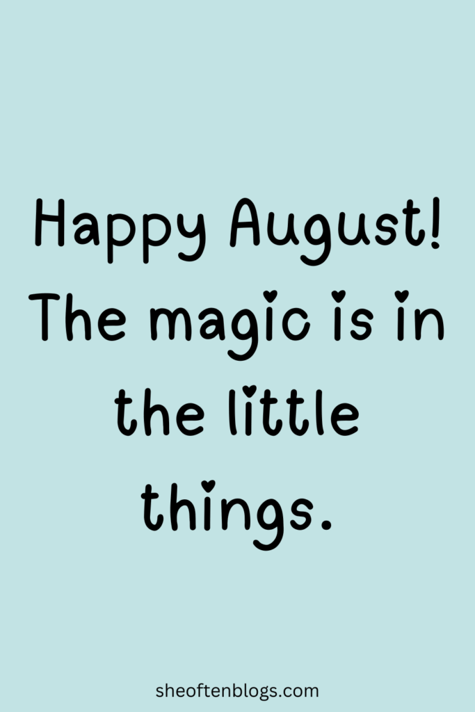 HELLO August quotes