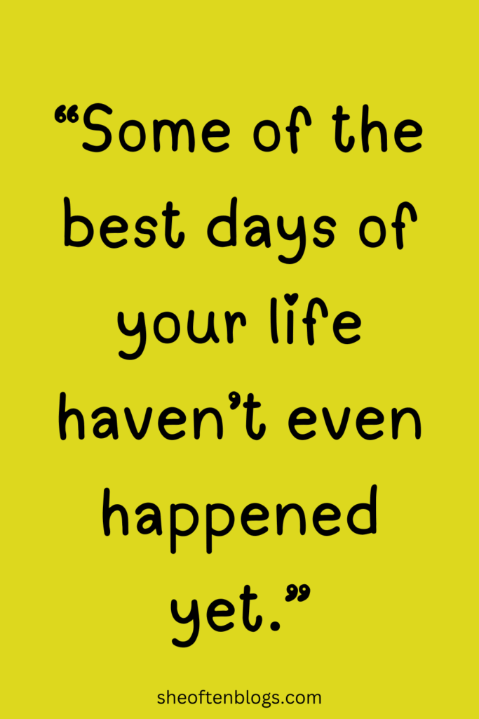 BETTER DAYS QUOTES