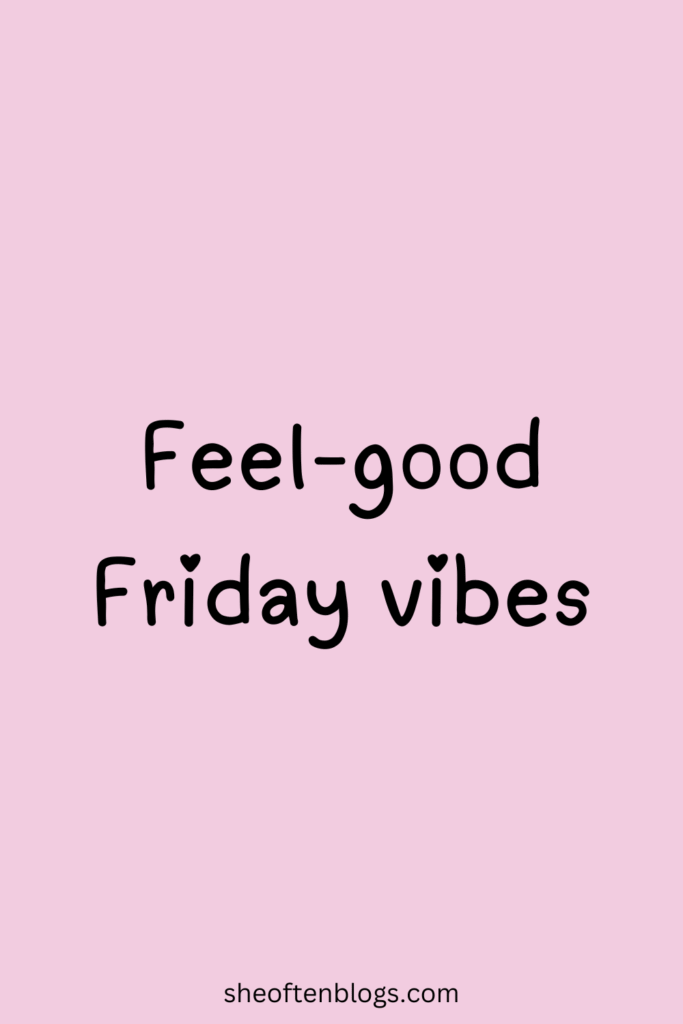 FRIDAY BLESSINGS
