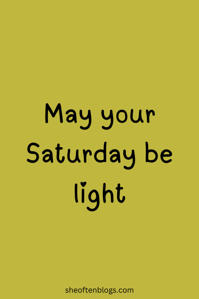 SATURDAY BLESSINGS