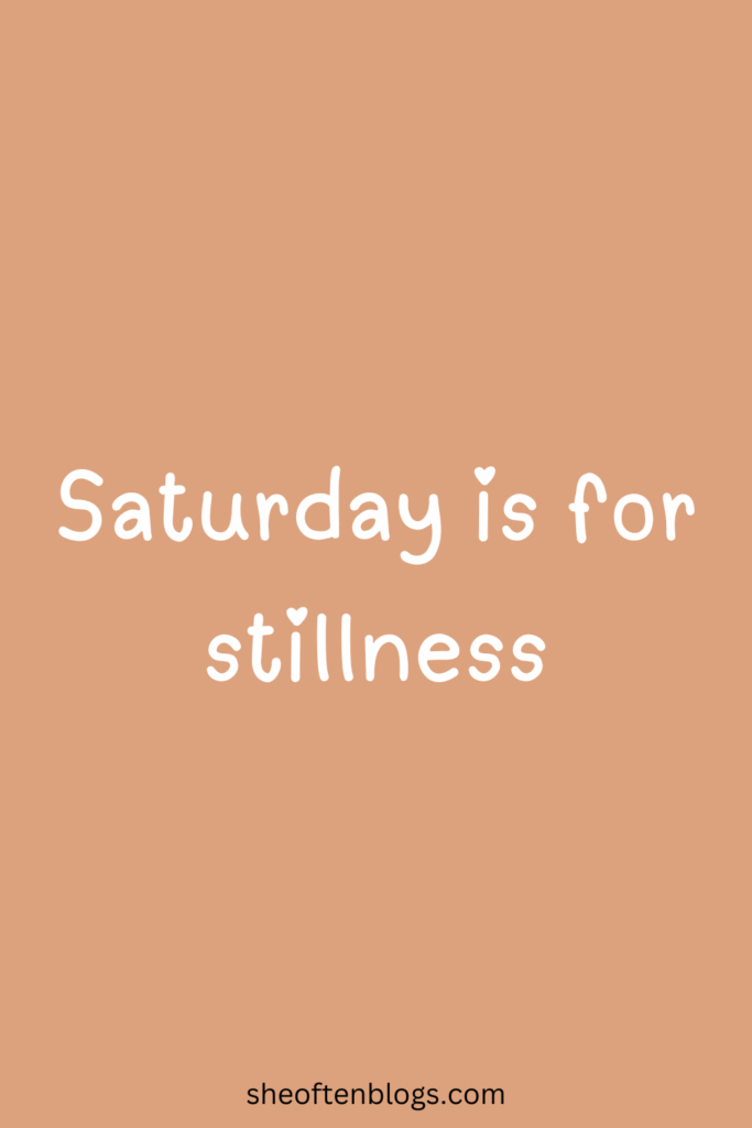 SATURDAY BLESSINGS