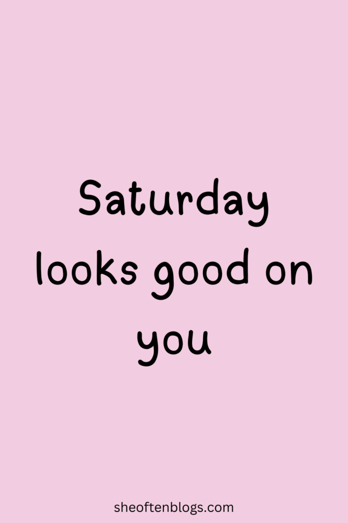 SATURDAY BLESSINGS