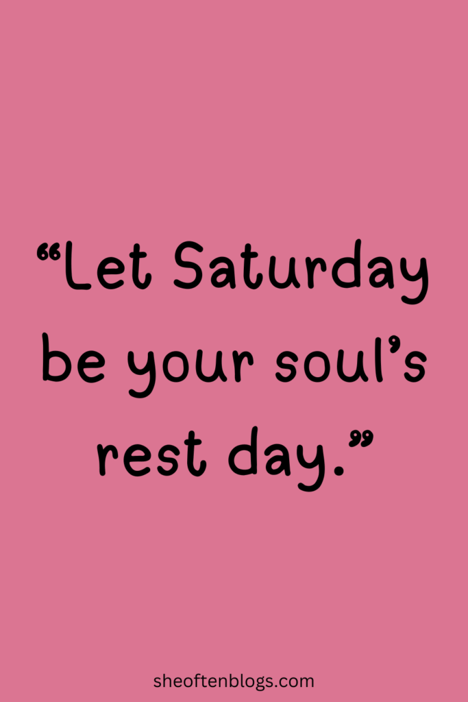 SATURDAY BLESSINGS
