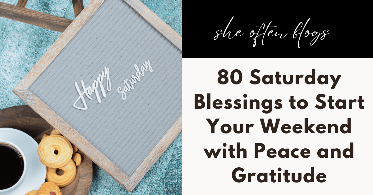 SATURDAY BLESSINGS