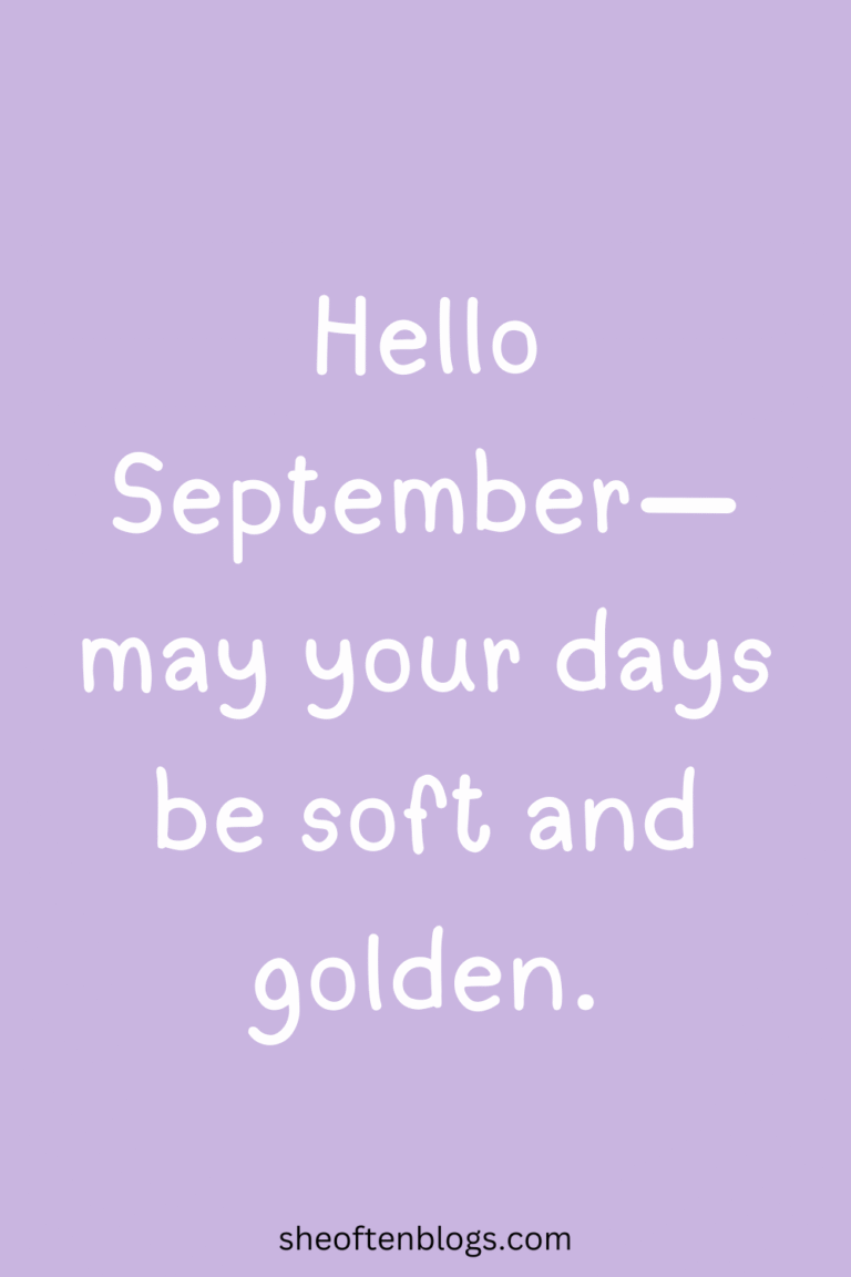 Septembrie Message 120 September Quotes to Welcome Fall with Calm and Inspiration - She ...