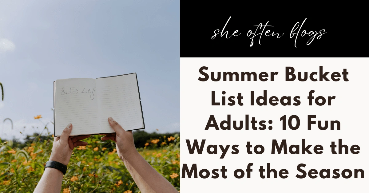Summer bucket list ideas for adults