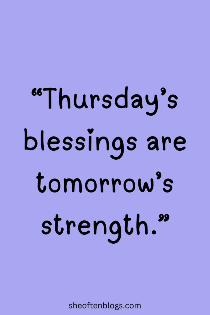 THURSDAY BLESSINGS
