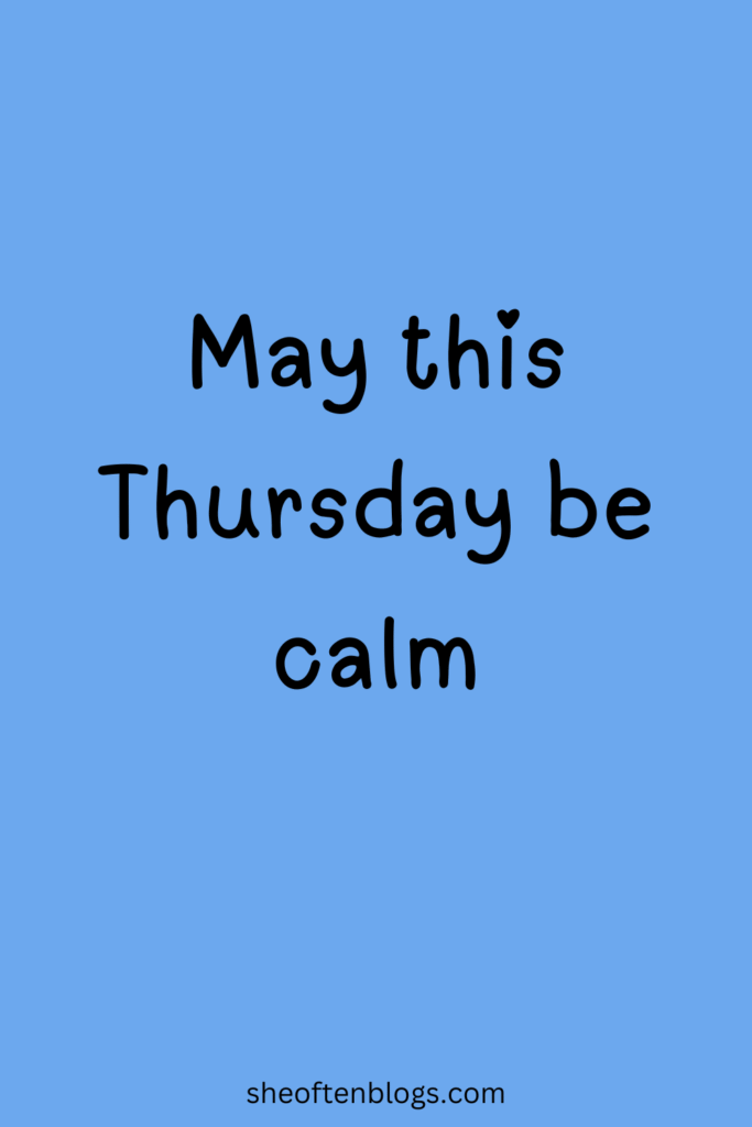 THURSDAY BLESSINGS