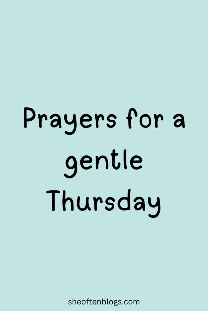 THURSDAY BLESSINGS