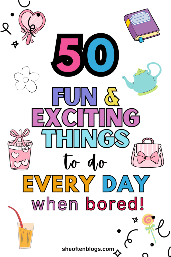 fun things to do every day