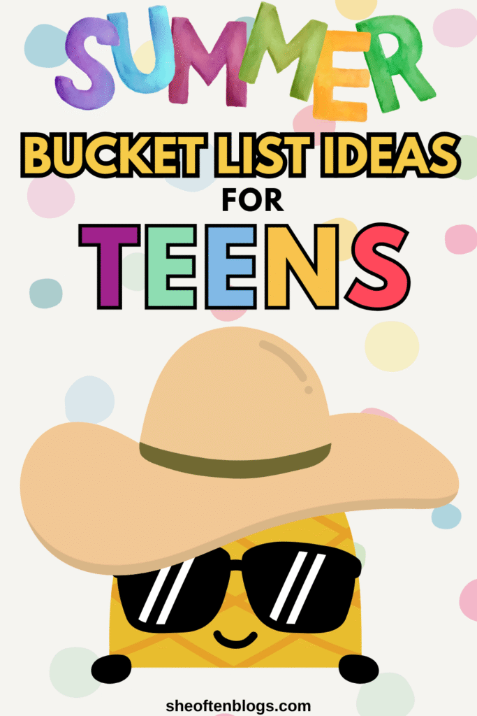 Summer Bucket list ideas for teens