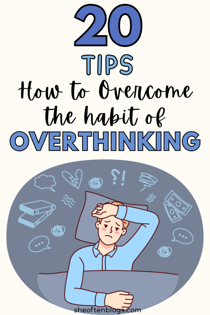 how to stop overthinking