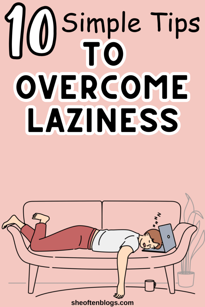 how to stop being lazy