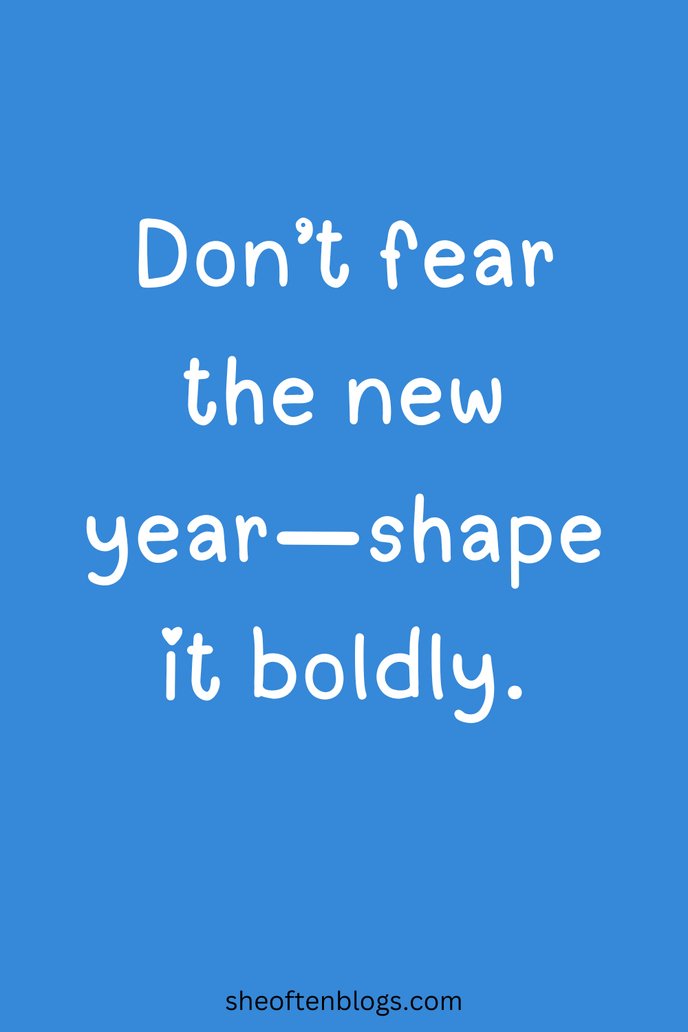 75 New Year Quotes to Inspire a Beautiful Fresh Start