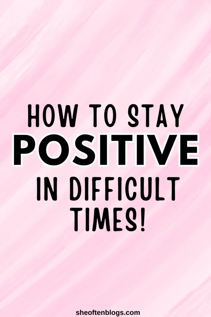 how to stay positive