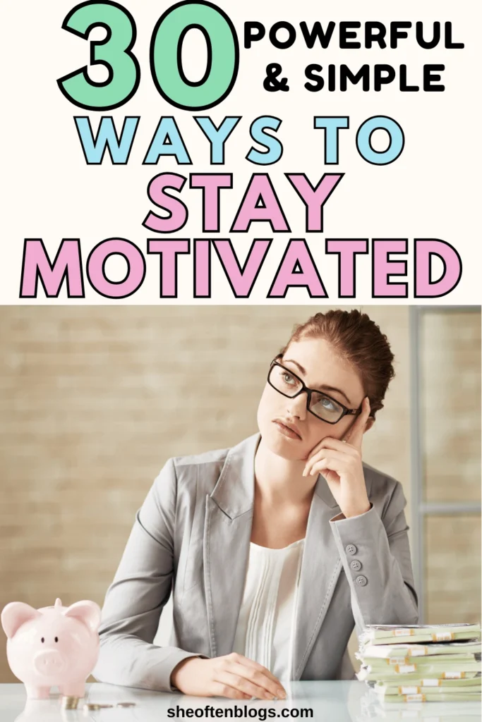 ways to stay motivated