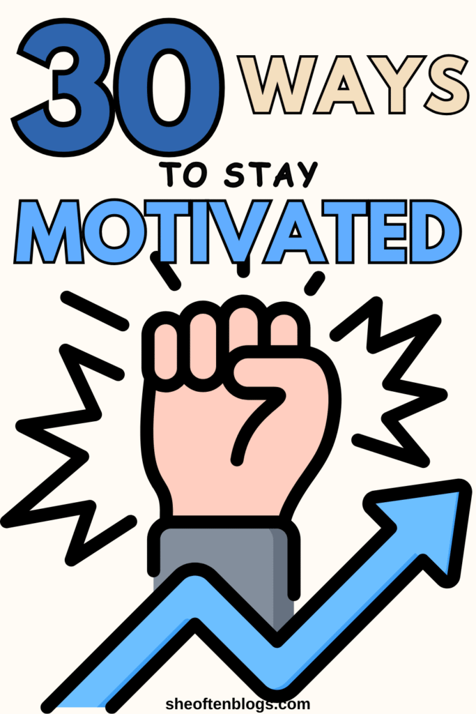 ways to stay motivated