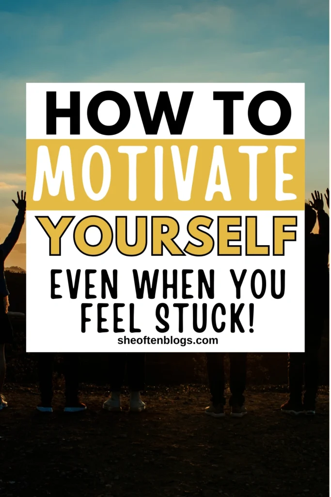 how to motivate yourself