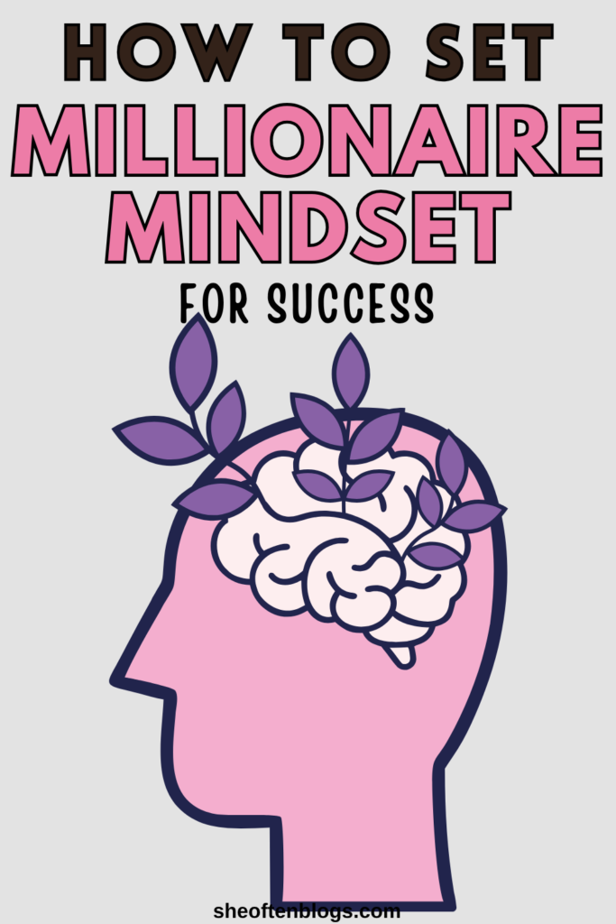 MILLIONAIRE MINDSET