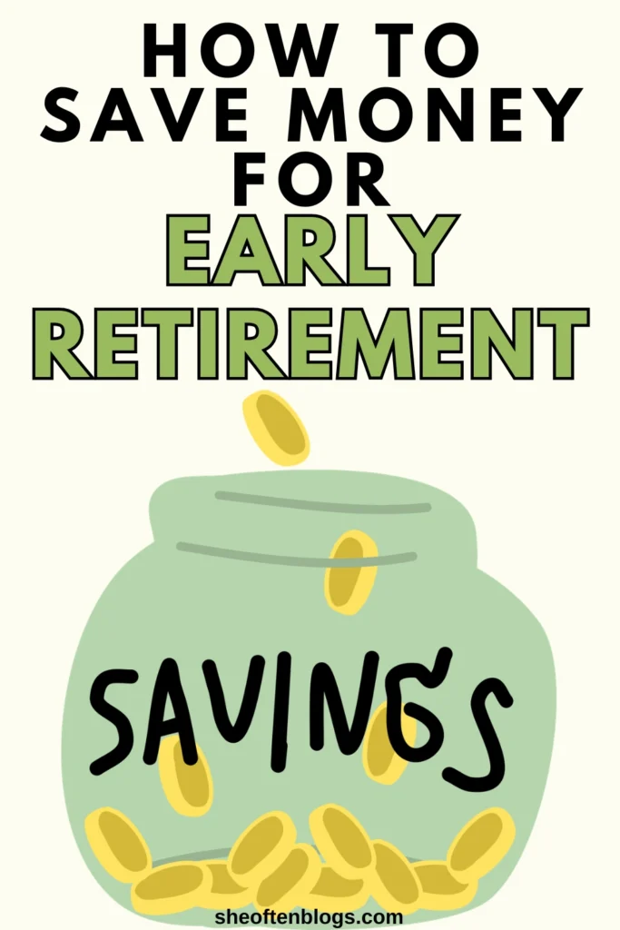 MONEY SAVING TIPS FOR EARLY RETIREMENT