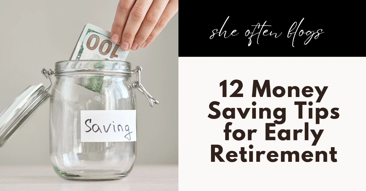 MONEY SAVING TIPS FOR EARLY RETIREMENT