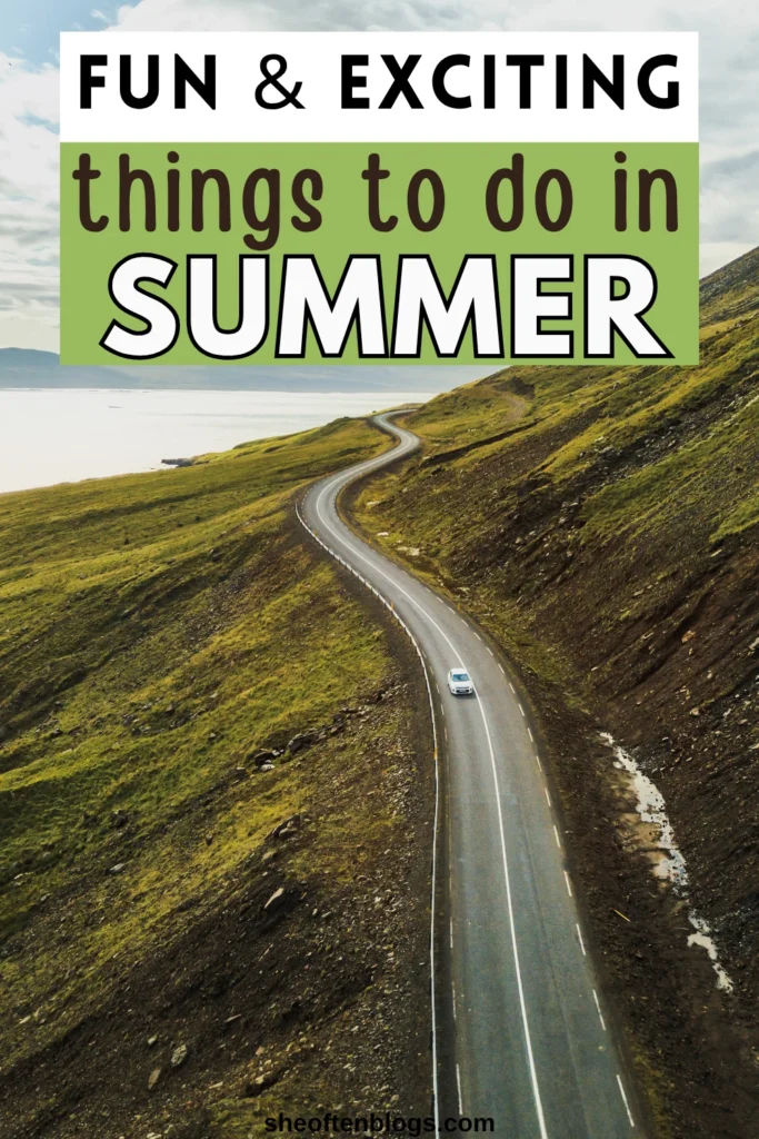 THINGS TO DO IN SUMMER