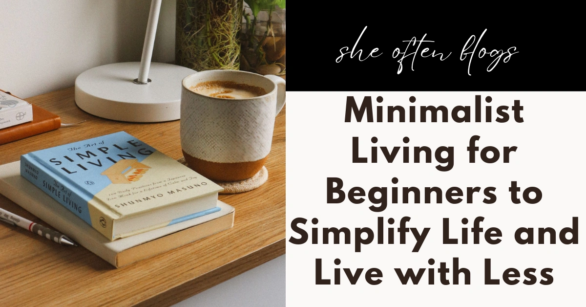 Minimalist living for beginners